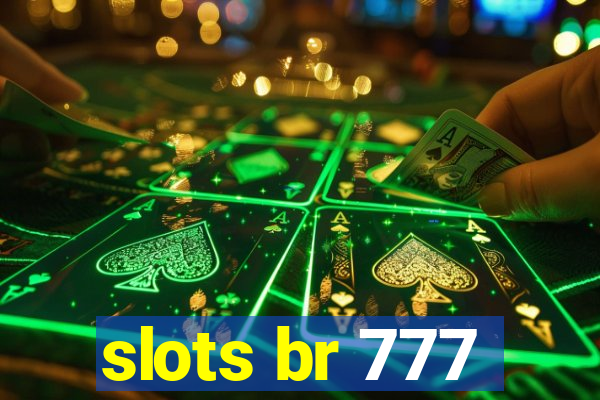 slots br 777